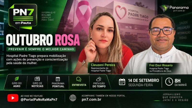 AO VIVO | PN7 em Pauta destaca agro, notícias de Jataí e Dia D do Outubro Rosa