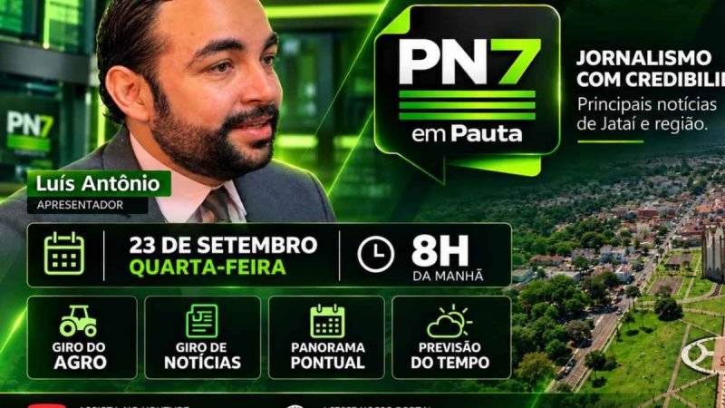 VÍDEO | PN7 em Pauta: agro, notícias, Eleições 2026 e informação nesta quarta-feira