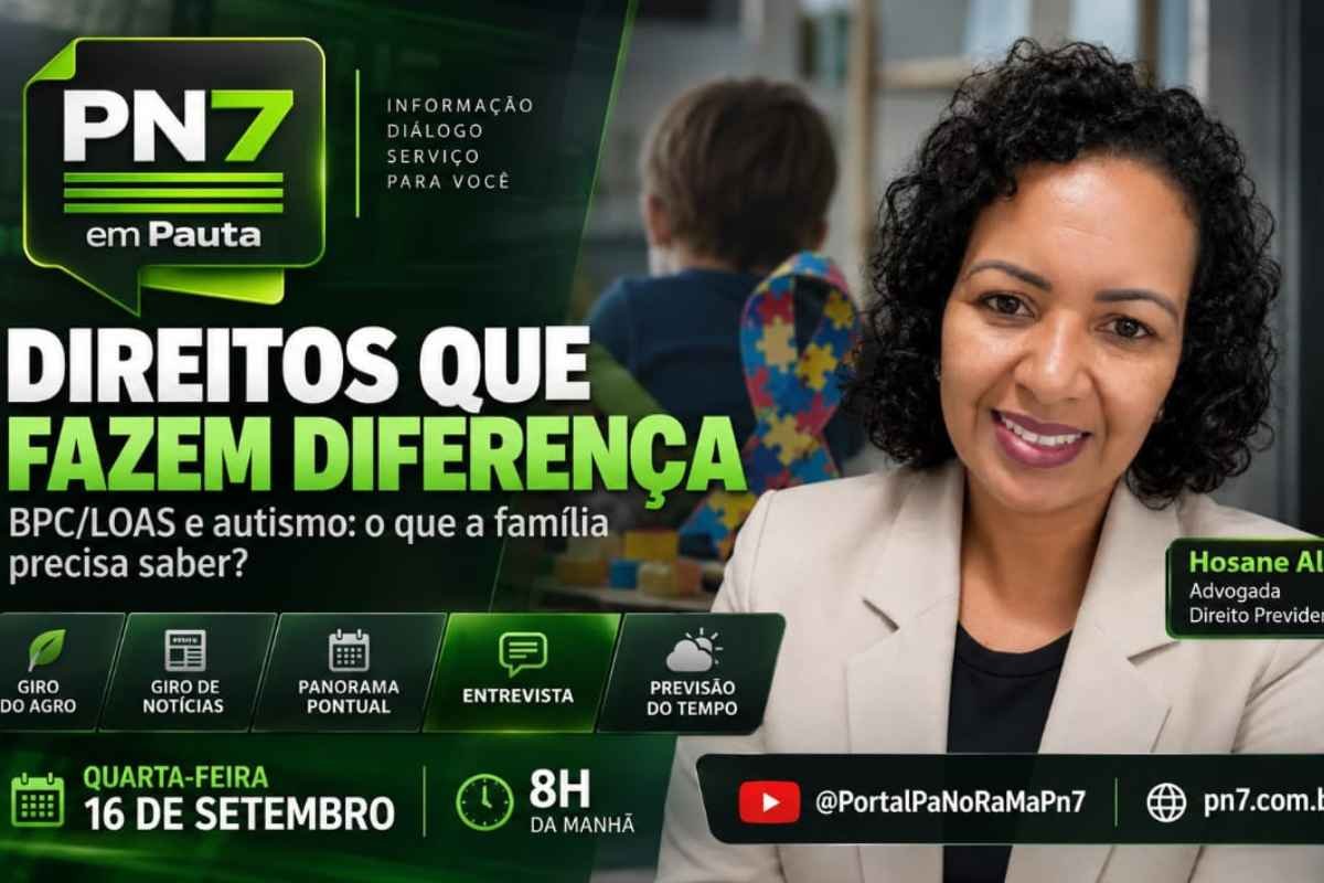 AO VIVO | PN7 em pauta aborda BPC para crianças com autismo e reúne notícias, agro e previsão do tempo