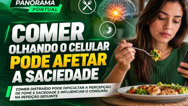 VÍDEO | Comer olhando o celular pode afetar a percepção de fome e saciedade