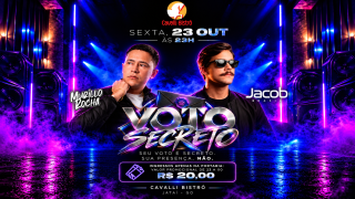 Arte de divulgação da festa Voto Secreto, com os DJs Murillo Rocha e Jacob Brasil, marcada para 23 de outubro no Cavalli Bistrô, em Jataí.