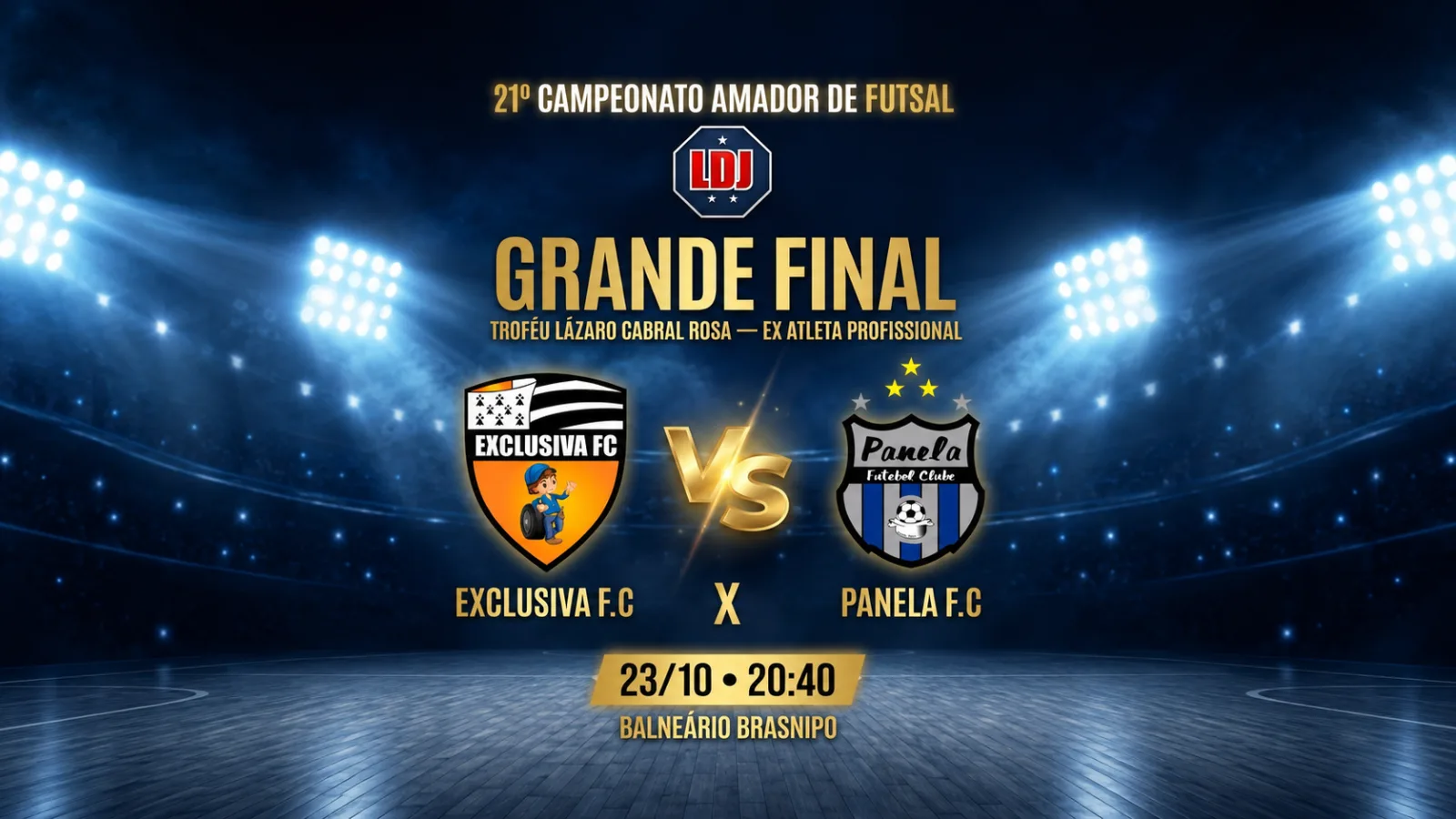 Arte de divulgação da grande final do 21º Campeonato Amador de Futsal de Jataí entre Exclusiva F.C e Panela F.C, marcada para 23 de outubro de 2026.